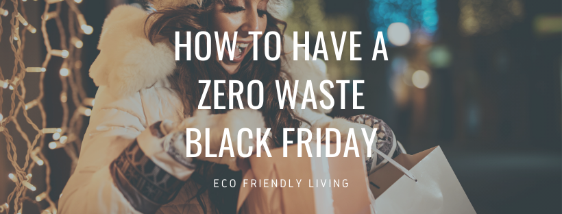 How to Survive Black Friday: The Ethical Way