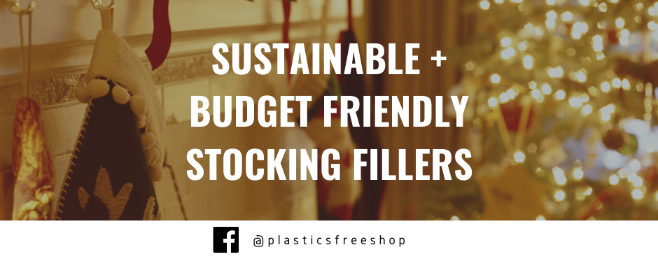 Sustainable + Budget Friendly Stocking Filler Ideas